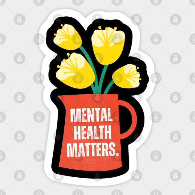 Mental Health Matters Mental Health Awareness Sticker by TayaDesign